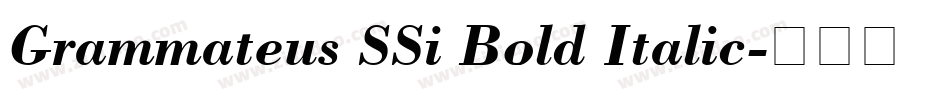 Grammateus SSi Bold Italic字体转换